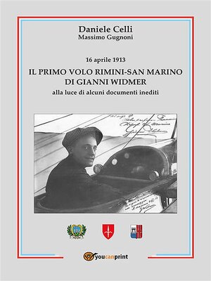 cover image of Il primo volo Rimini-San Marino di Gianni Widmer-16 aprile 1913